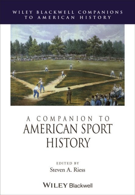 A Companion to American Sport History, PDF eBook