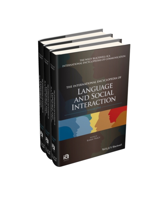 The International Encyclopedia of Language and Social Interaction, 3 Volume Set, Hardback Book