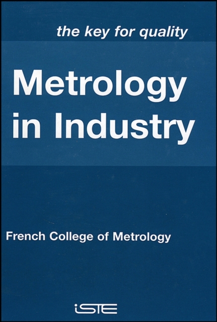 Metrology in Industry : The Key for Quality, EPUB eBook