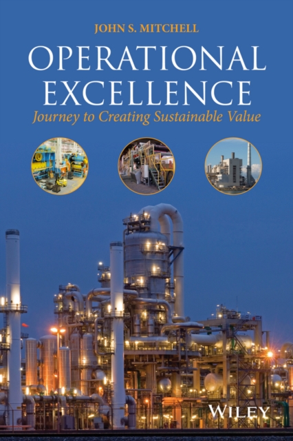 Operational Excellence : Journey to Creating Sustainable Value, Hardback Book