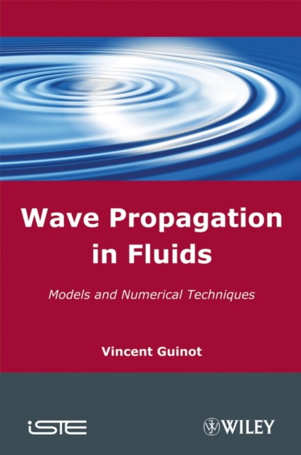 Wave Propagation in Fluids : Models and Numerical Techniques, EPUB eBook