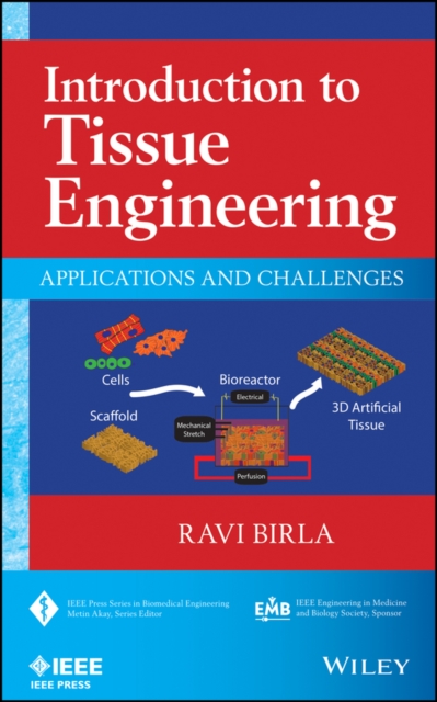 Introduction to Tissue Engineering : Applications and Challenges, Hardback Book