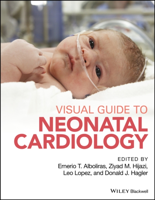 Visual Guide to Neonatal Cardiology, Hardback Book