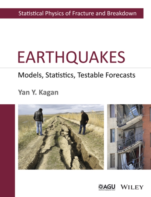 Earthquakes : Models, Statistics, Testable Forecasts, Hardback Book