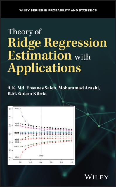 Theory of Ridge Regression Estimation with Applications, Hardback Book