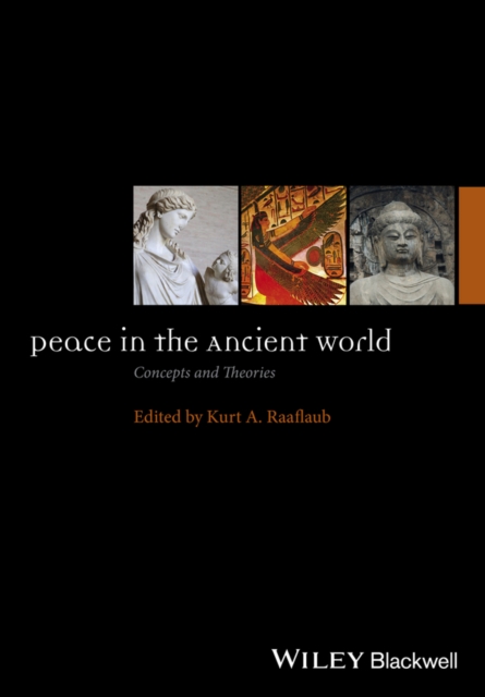 Peace in the Ancient World : Concepts and Theories, Hardback Book