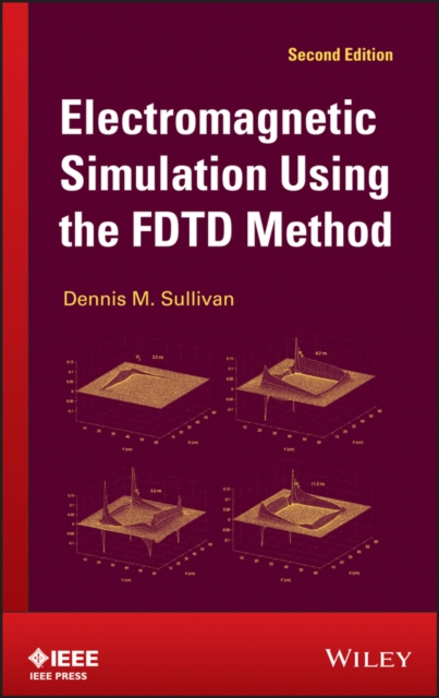 Electromagnetic Simulation Using the FDTD Method, EPUB eBook