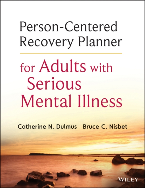 Person-Centered Recovery Planner for Adults with Serious Mental Illness, PDF eBook