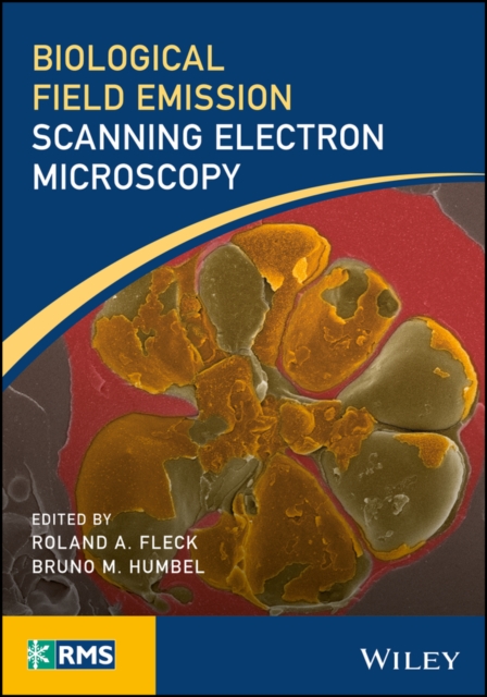 Biological Field Emission Scanning Electron Microscopy, 2 Volume Set, Hardback Book