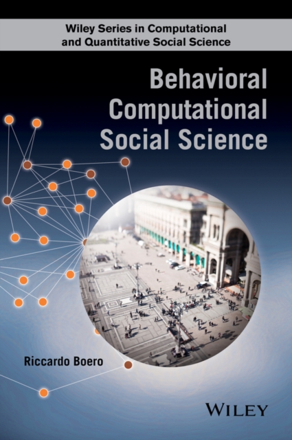 Behavioral Computational Social Science, Hardback Book