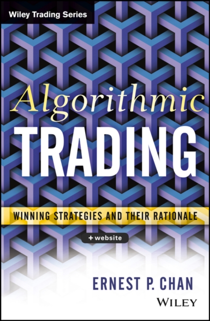 Algorithmic Trading : Winning Strategies and Their Rationale, PDF eBook