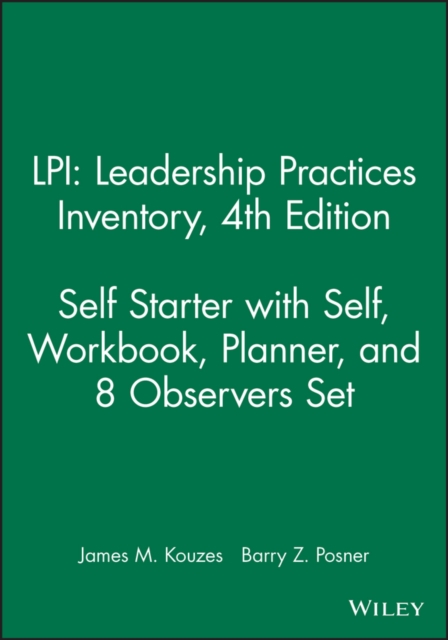 LPI: Leadership Practices Inventory 4e Self Starter with Self, Workbook, Planner, and 8 Observers Set, Paperback Book