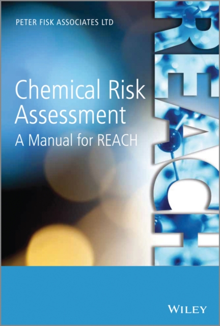 Chemical Risk Assessment : A Manual for REACH, PDF eBook