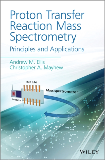 Proton Transfer Reaction Mass Spectrometry : Principles and Applications, EPUB eBook