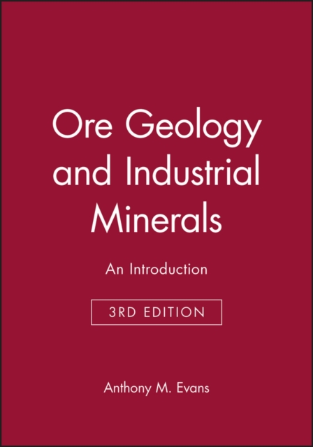 Ore Geology and Industrial Minerals : An Introduction, EPUB eBook