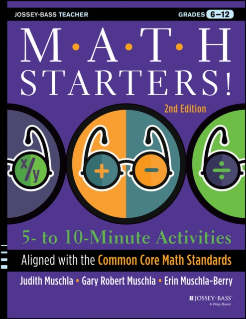 Math Starters : 5- to 10-Minute Activities Aligned with the Common Core Math Standards, Grades 6-12, PDF eBook