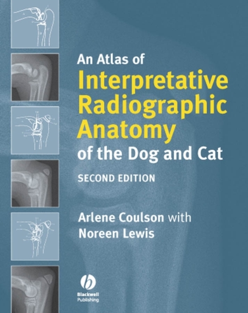An Atlas of Interpretative Radiographic Anatomy of the Dog and Cat, PDF eBook