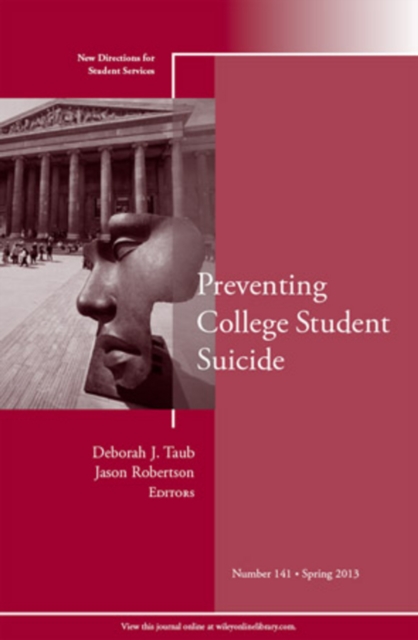 Preventing College Student Suicide : New Directions for Student Services, Number 141, Paperback / softback Book