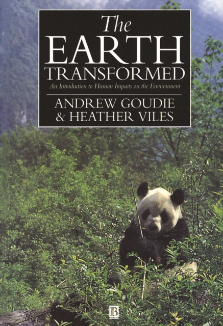 The Earth Transformed : An Introduction to Human Impacts on the Environment, EPUB eBook