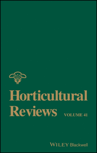 Horticultural Reviews, Volume 41, Hardback Book