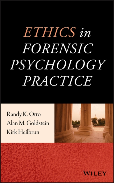 Ethics in Forensic Psychology Practice, Hardback Book