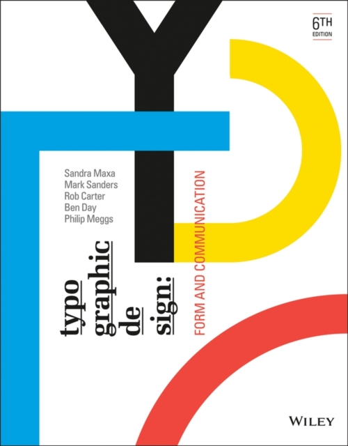 Typographic Design : Form and Communication, Sixth Edition, Paperback Book