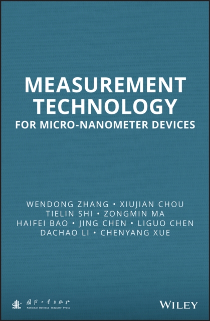 Measurement Technology for Micro-Nanometer Devices, Hardback Book