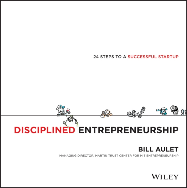 Disciplined Entrepreneurship : 24 Steps to a Successful Startup, EPUB eBook