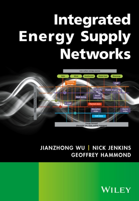 Integrated Energy Supply Networks, Hardback Book