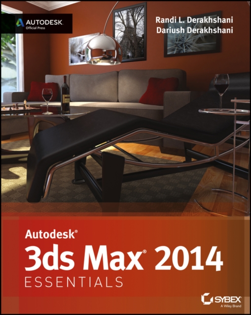 Autodesk 3ds Max 2014 Essentials : Autodesk Official Press, PDF eBook