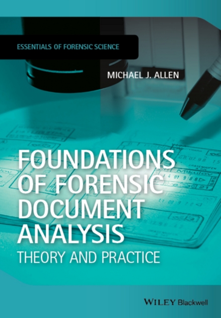 Foundations of Forensic Document Analysis : Theory and Practice, Paperback / softback Book
