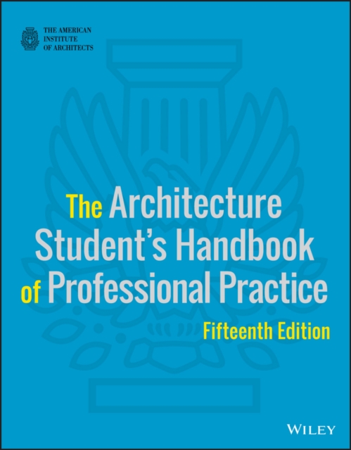 The Architecture Student's Handbook of Professional Practice, EPUB eBook