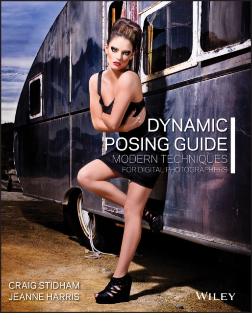 Dynamic Posing Guide : Modern Techniques for Digital Photographers, EPUB eBook