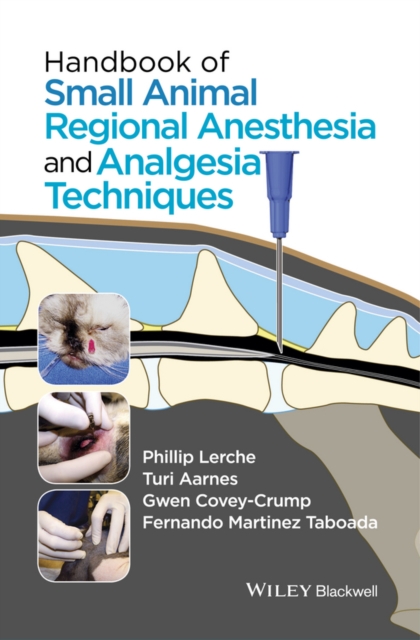 Handbook of Small Animal Regional Anesthesia and Analgesia Techniques, PDF eBook