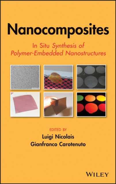 Nanocomposites : In Situ Synthesis of Polymer-Embedded Nanostructures, EPUB eBook