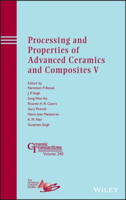 Processing and Properties of Advanced Ceramics and Composites V, Hardback Book