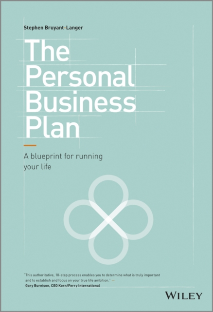The Personal Business Plan : A Blueprint for Running Your Life, Hardback Book