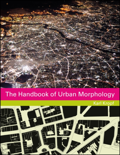 The Handbook of Urban Morphology, Hardback Book
