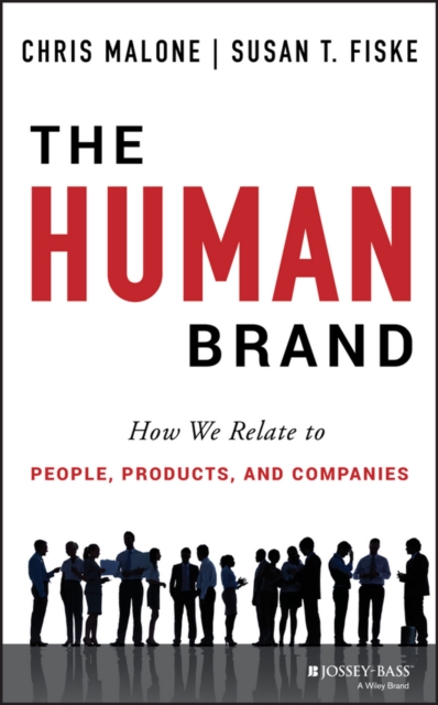 The Human Brand : How We Relate to People, Products, and Companies, PDF eBook