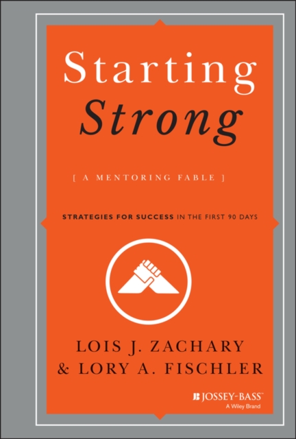 Starting Strong : A Mentoring Fable, Hardback Book