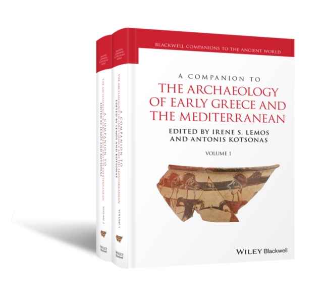 A Companion to the Archaeology of Early Greece and the Mediterranean, 2 Volume Set, Hardback Book