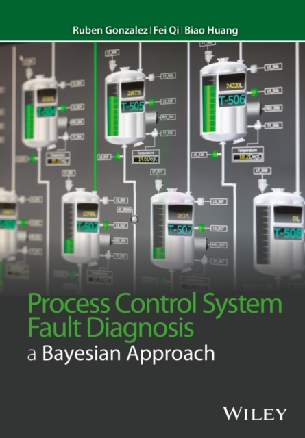 Process Control System Fault Diagnosis : A Bayesian Approach, PDF eBook