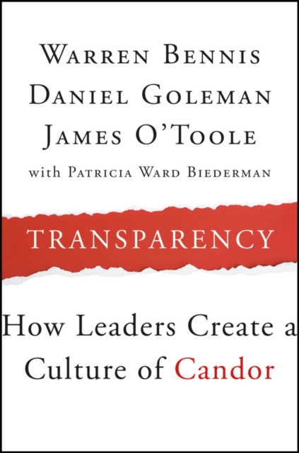 Transparency : How Leaders Create a Culture of Candor, Paperback / softback Book