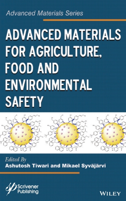 Advanced Materials for Agriculture, Food, and Environmental Safety, Hardback Book