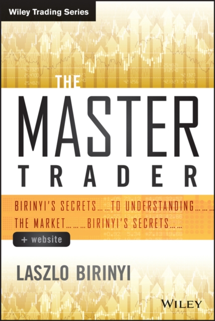 The Master Trader : Birinyi's Secrets to Understanding the Market, EPUB eBook