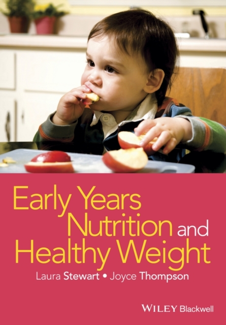 Early Years Nutrition and Healthy Weight, Paperback / softback Book