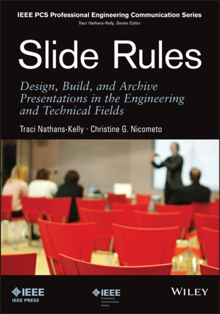 Slide Rules : Design, Build, and Archive Presentations in the Engineering and Technical Fields, PDF eBook