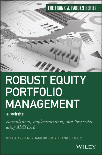 Robust Equity Portfolio Management : Formulations, Implementations, and Properties using MATLAB, PDF eBook
