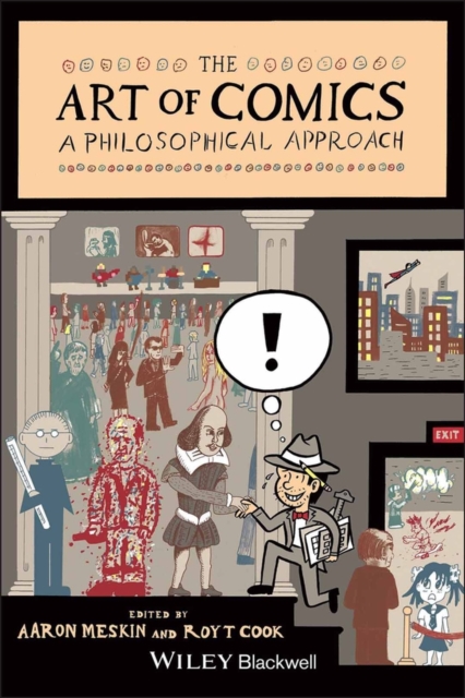 The Art of Comics : A Philosophical Approach, Paperback / softback Book