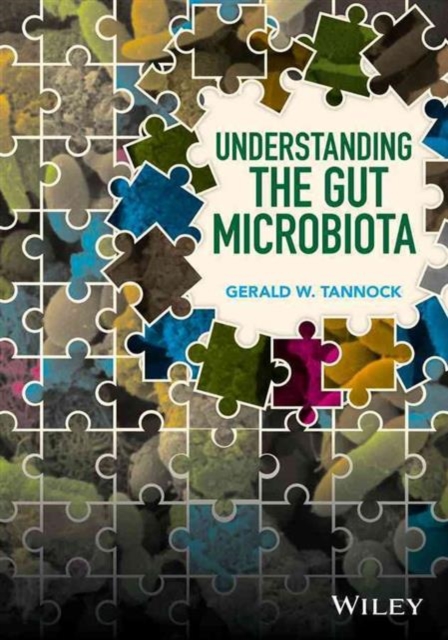Understanding the Gut Microbiota, Hardback Book